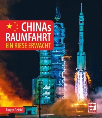 Chinas Raumfahrt Motorbuch Verlag