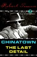 Chinatown and the Last Detail: Two Screenplays - Towne Robert | Książka ...