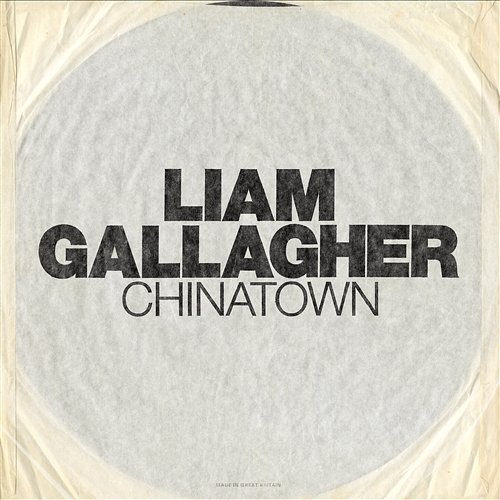 Chinatown Liam Gallagher
