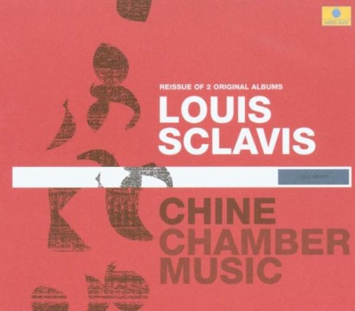 Chine/Chamber Music Sclavis Louis