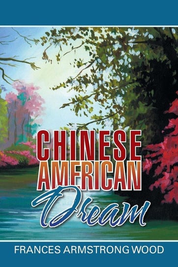 Chinese American Dream Wood Frances Armstrong