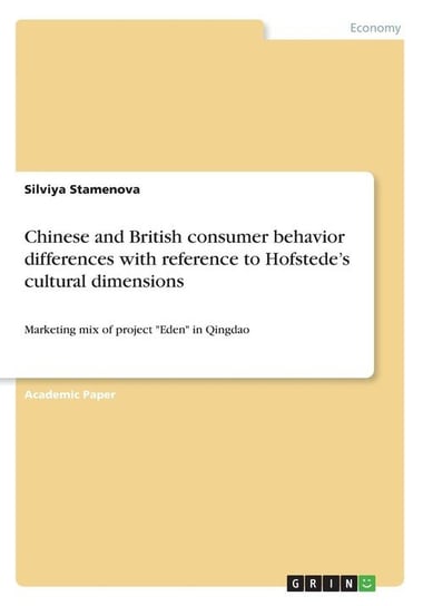 Chinese and British consumer behavior differences with reference to Hofstede's cultural dimensions Stamenova Silviya
