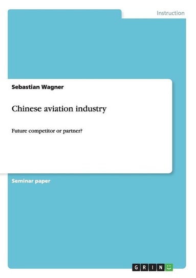 Chinese aviation industry Wagner Sebastian