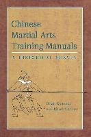 Chinese Martial Arts Training Manuals: A Historical Survey North Atlantic Books
