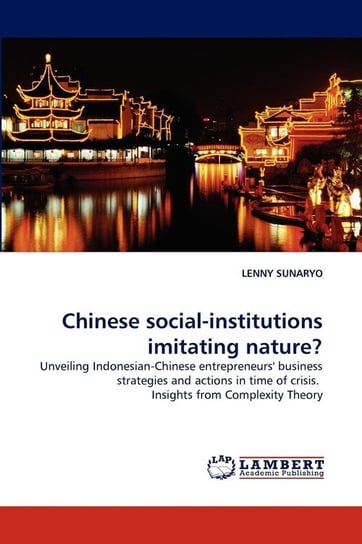 Chinese Social-Institutions Imitating Nature? Sunaryo Lenny