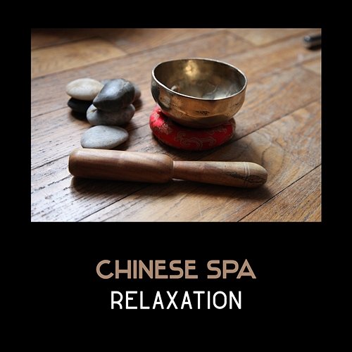 Chinese Spa Relaxation – Oriental Asian Music, Chinese Bells & Drums, Tibetan Bowls, Zen Relaxation, Traditional Chinese Music, Ancient Instruments Zhang Umeda