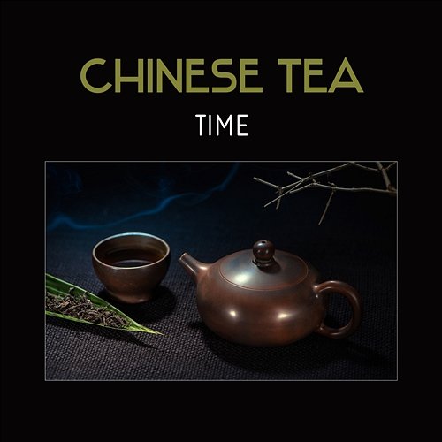 Chinese Tea Time – Traditional Asian Music for Contemplation, Rest & Relaxation, Taste of the Orient Zhang Umeda, Oasis of Relaxation Meditation