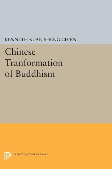 Chinese Transformation of Buddhism Ch'en Kenneth Kuan Sheng