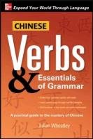 Chinese Verbs & Essentials of Grammar Wheatley Julian