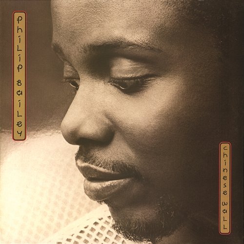 Chinese Wall (Expanded Edition) Philip Bailey