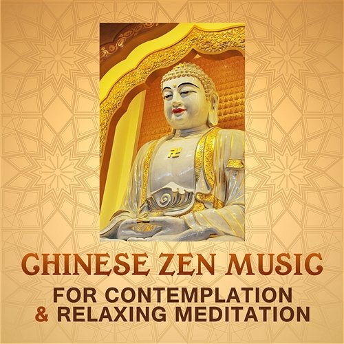 Chinese Zen Music for Contemplation & Relaxing Meditation: Harmony of Peaceful Mind, Positive Thinking, Ultimate Zen Therapy, Chinese Pipa & Guzheng Music, Focus & Learning Background Jeong Jin Ting