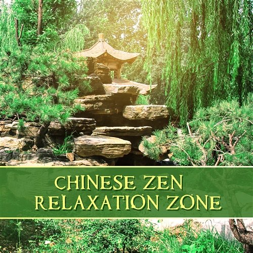 Chinese Zen & Relaxation Zone – Tibetan Meditation Music, Chinese Timeless Melody, Asian Sounds of Harmony Guo Yang Peng