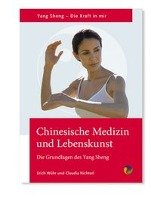 Chinesische Medizin und Lebenskunst Wuhr Erich, Nichterl Claudia