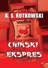 Chiński ekspres Rutkowski Krzysztof