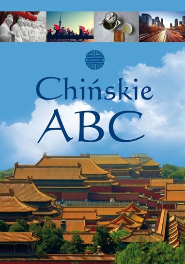 Chińskie ABC Opracowanie zbiorowe