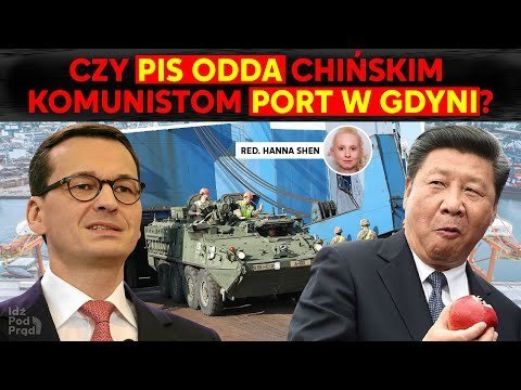 Chiny chcą przejąć port w Gdyni! Czy PiS się zgodzi?- Idź Pod Prąd Na Żywo - podcast Opracowanie zbiorowe