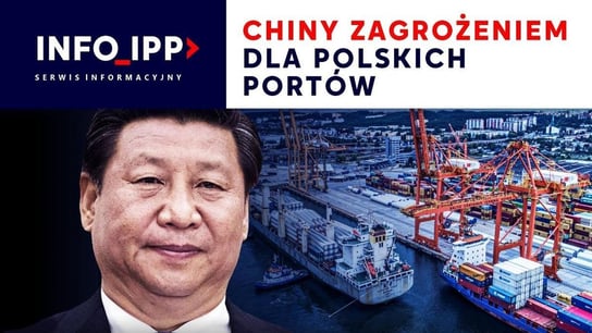 Chiny zagrożeniem dla polskich portów | Serwis info 07.07.2023 - Idź Pod Prąd Nowości - podcast Opracowanie zbiorowe