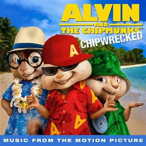 Chipwrecked Alvin And The Chipmunks