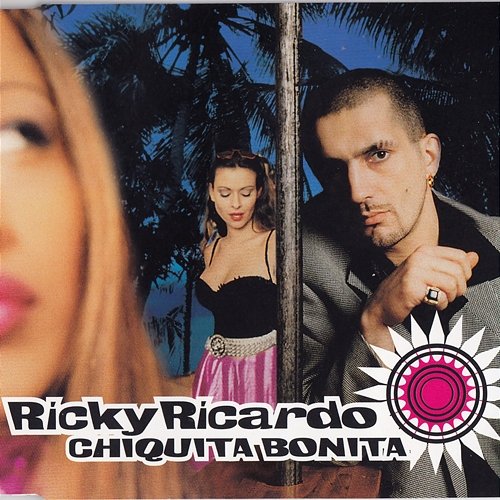 Chiquita Bonita Ricky Ricardo