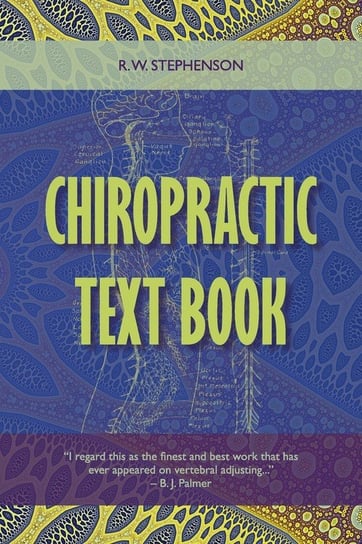 Chiropractic Text Book Stephenson R. W.