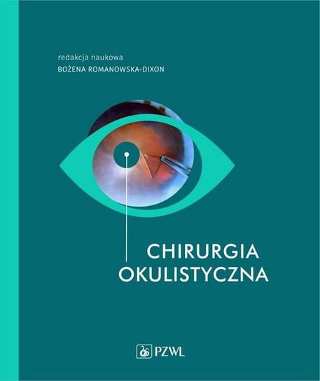 Chirurgia okulistyczna Romanowska-Dixon Bożena