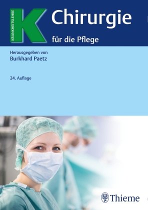 Chirurgie für die Pflege Thieme, Stuttgart