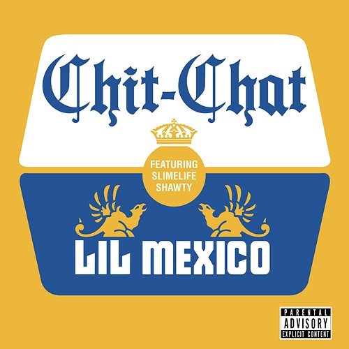 Chit Chat Lil Mexico feat. Slimelife Shawty
