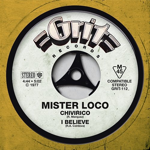 Chivirico / I Believe Mister Loco