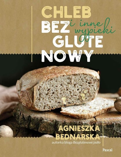 Chleb bezglutenowy i inne wypieki - ebook mobi Bednarska Agnieszka