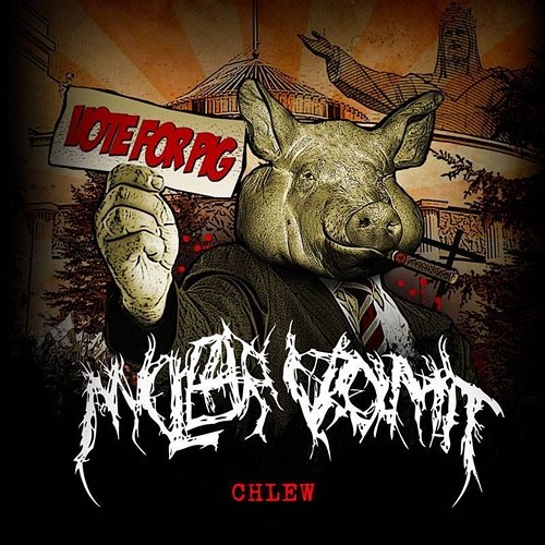 Chlew Nuclear Vomit