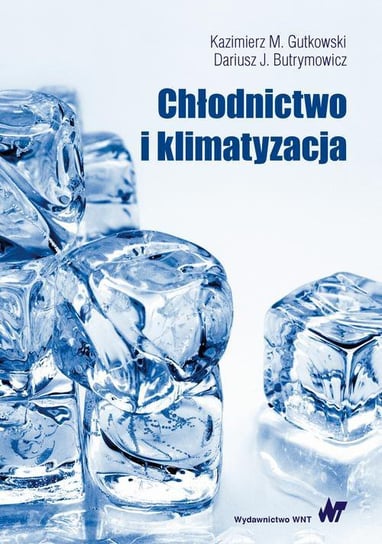 Chłodnictwo i klimatyzacja Gutkowski Kazimierz
