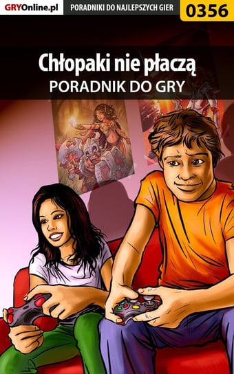 Chłopaki nie płaczą - poradnik do gry - ebook epub Czajkowski Bartek Bartolomeo