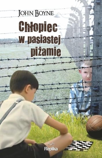 Chłopiec w pasiastej piżamie Boyne John