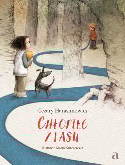 Chłopiec z lasu Harasimowicz Cezary