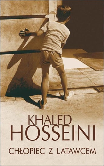 Chłopiec z latawcem Hosseini Khaled