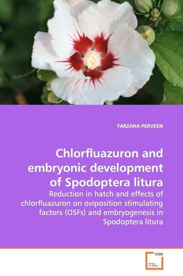 Chlorfluazuron and embryonic development  of Spodoptera litura Perveen Farzana