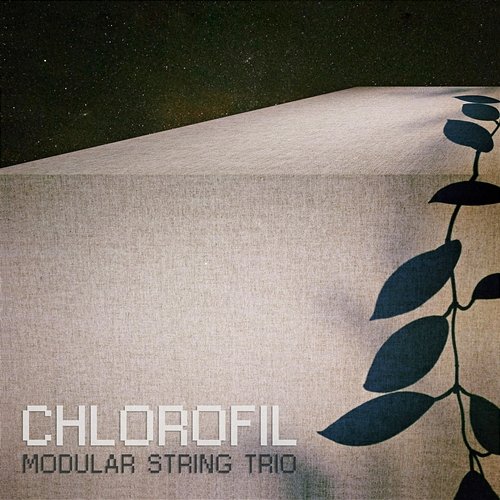 Chlorofil MST 03.00.22 Modular String Trio