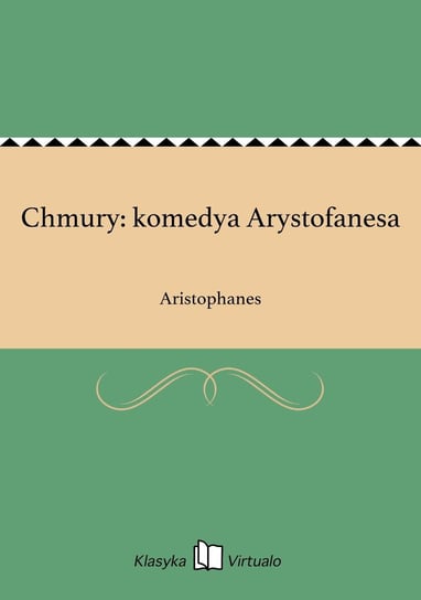 Chmury: komedya Arystofanesa - ebook epub Arystofanes