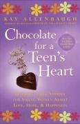 Chocolate for a Teen's Heart Allenbaugh Kay