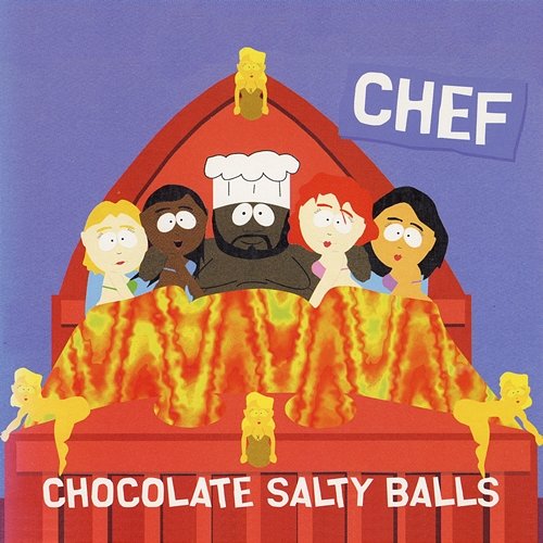 Chocolate Salty Balls Chef, The Cast Of South Park