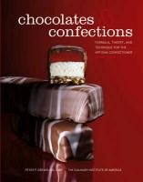 Chocolates and Confections Greweling Peter P., The Culinary Institute Of America