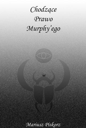 Chodzące Prawo Murphy'ego Mariusz Piskorz