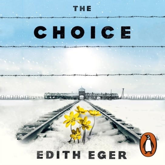 Choice - audiobook Eger Edith