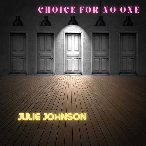 Choice For No One Julie Johnson