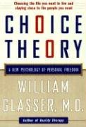 Choice Theory Glasser William