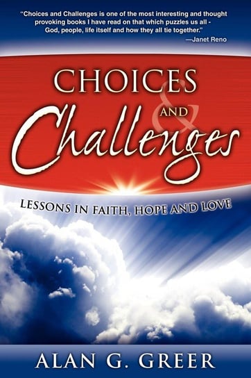 Choices and Challenges Greer Alan G
