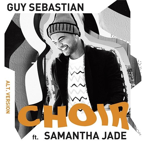 Choir Guy Sebastian feat. Samantha Jade