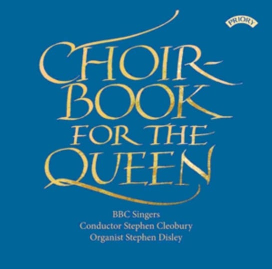 Choirbook For The Queen Priory