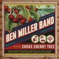 Choke Cherry Tree Ben Miller Band