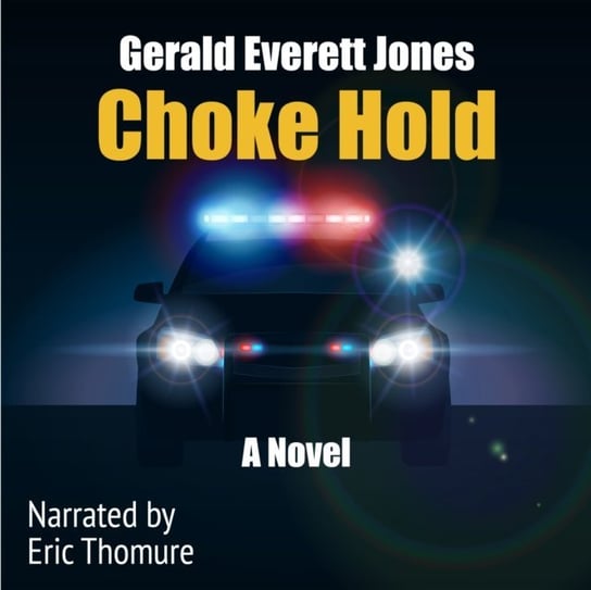 Choke Hold Gerald Everett Jones